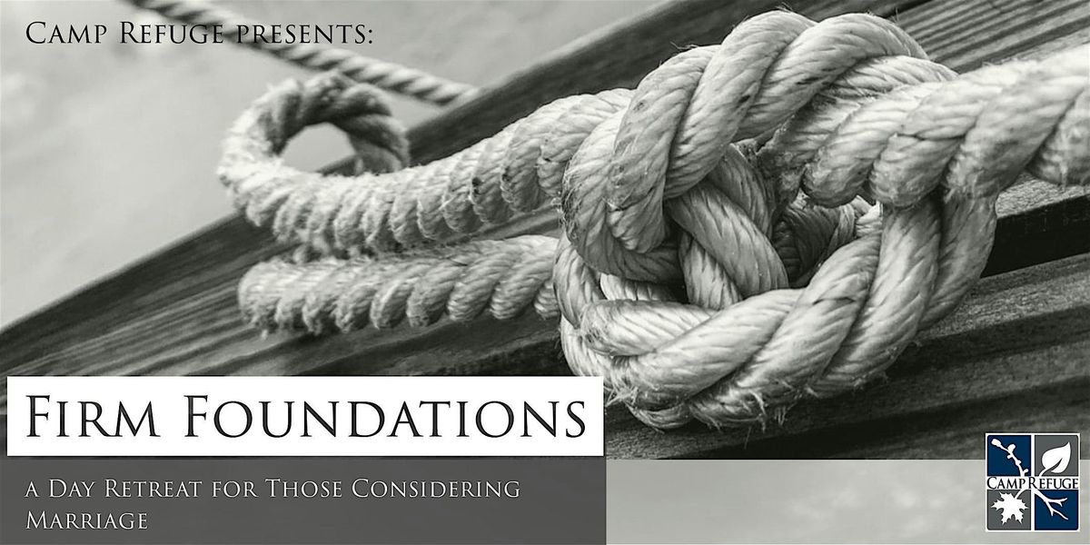 Firm Foundations: A Day Retreat for those Considering Marriage, 2 August | Event in Breaux Bridge | AllEvents