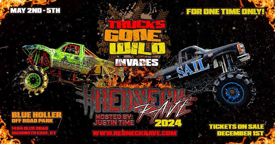 Redneck Rave 2025 w/ Trucks Gone Wild , Blue Holler Offroad Park