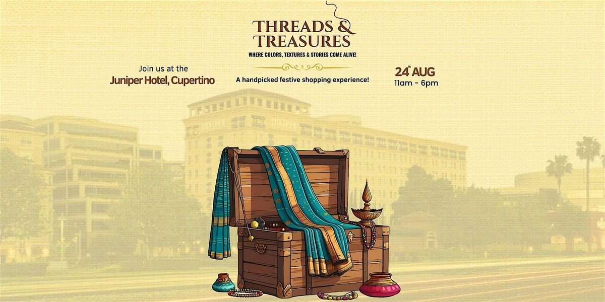 Threads and Treasures, 24 August | Event in Cupertino | AllEvents