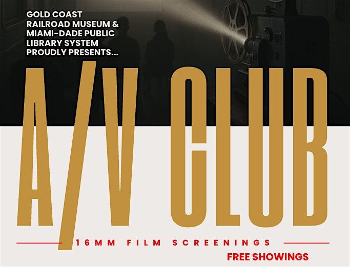 A/V Club at the Gold Coast Railroad Museum, 7 June | Event in Miami | AllEvents