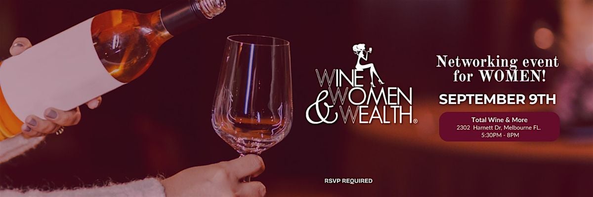 WINE, WOMAN & WEALTH®, 9 September | Event in Melbourne | AllEvents
