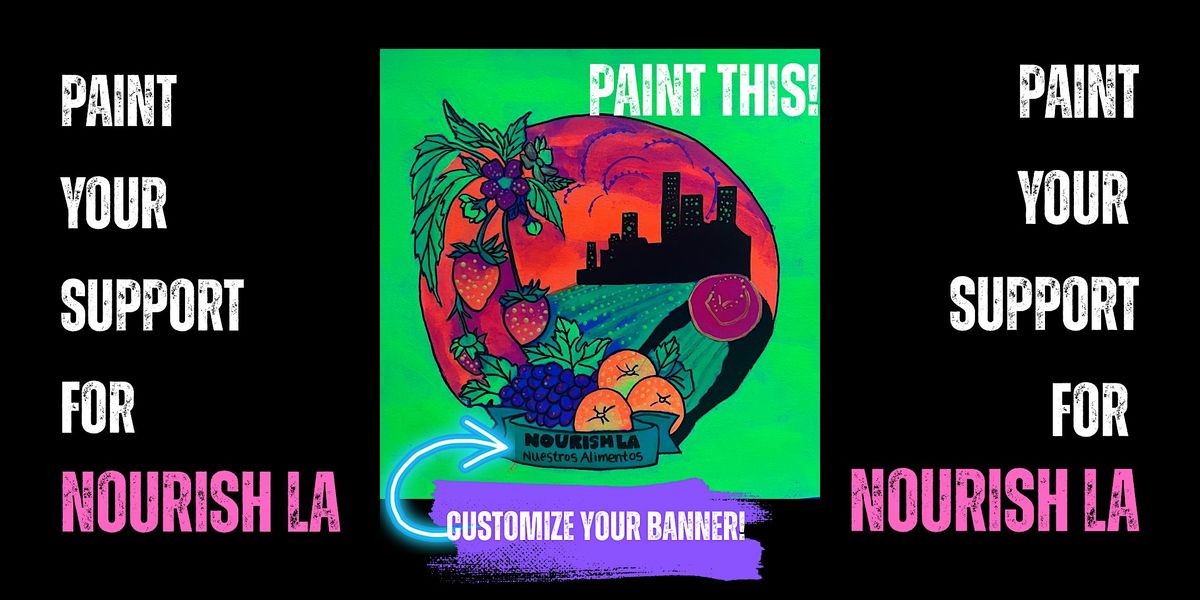 Neon Night Paint your Support for Nourish LA, 4 June | Event in Los Angeles | AllEvents