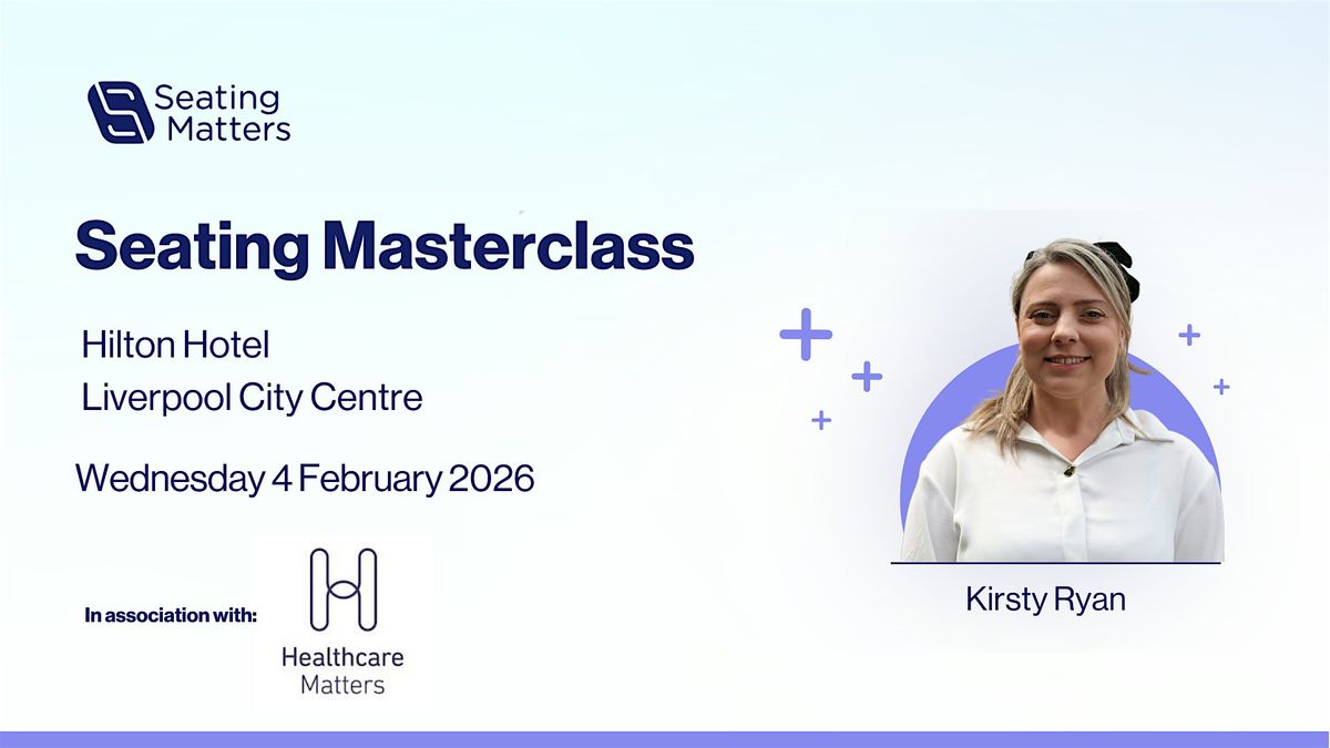 Liverpool Seating Masterclass 2026, 4 February | Event in Liverpool | AllEvents