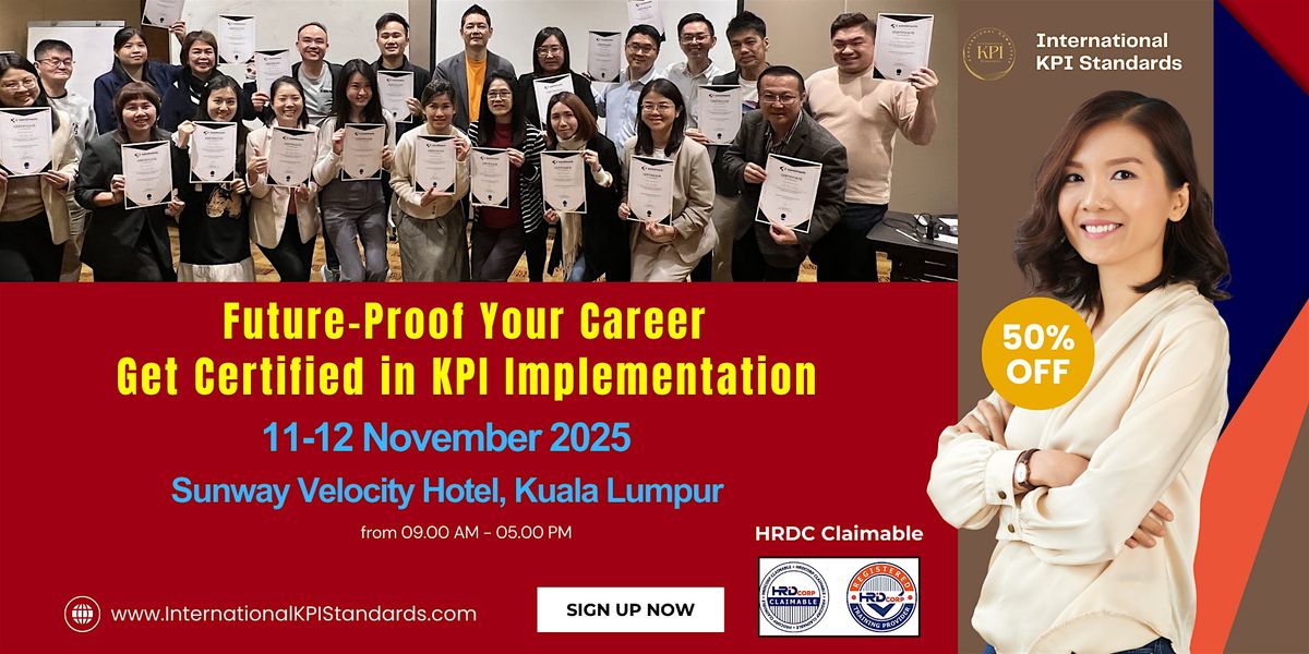 Certified KPI Practitioner (CKP) Training Course (RM1,700 HRDC Claimable), 11 November | Event in Kuala Lumpur