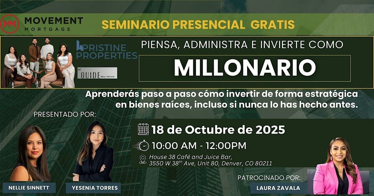 Piensa, Administra E Invierte Como MILLONARIO, 18 October | Event in Denver | AllEvents