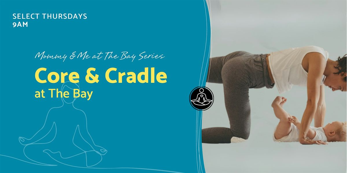 Mommy & Me at The Bay: Core & Cradle, 10 July | Event in Sarasota | AllEvents