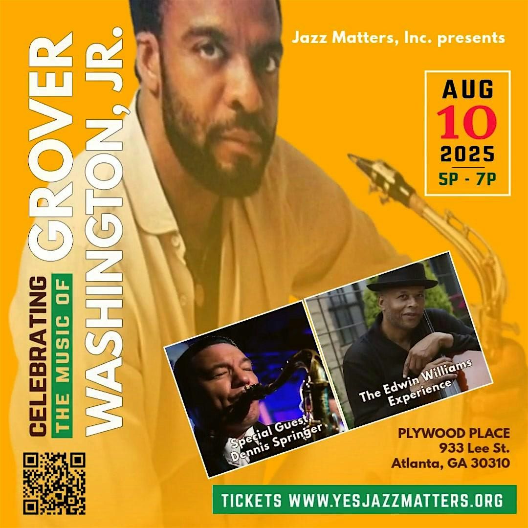 Celebrating The Music of Saxophonist, Grover Washington, Jr. | Event in Atlanta | AllEvents