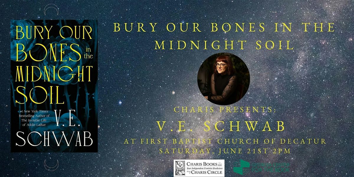 Bury Our Bones in the Midnight Soil: An Afternoon with V.E. Schwab, 21 June | Event in Decatur | AllEvents
