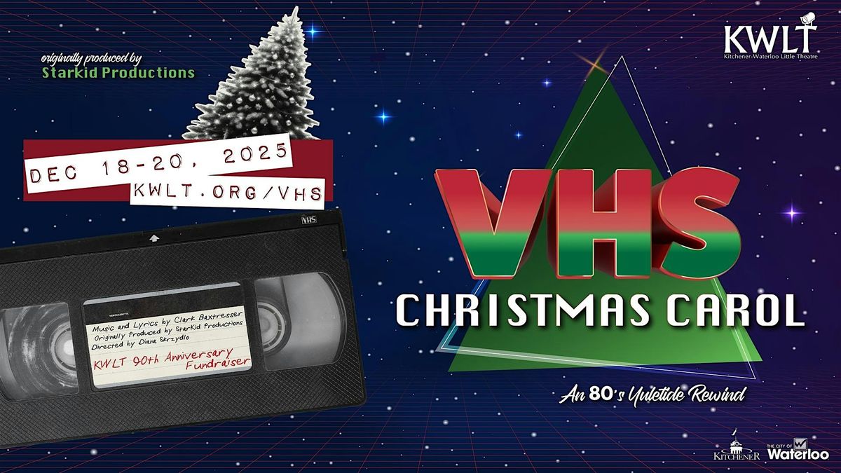 KWLT Presents A VHS Christmas Carol - December 20th, 20 December | Event in Waterloo | AllEvents