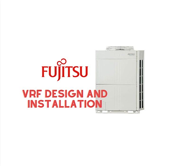 Fujitsu VRF Design and installation, 16 October | Event in Crestwood | AllEvents