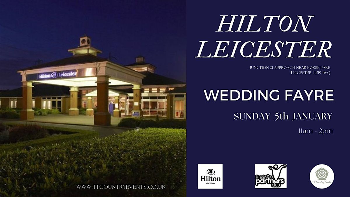 Hilton Leicester Wedding Fayre, 7 September | Event in Leicester | AllEvents