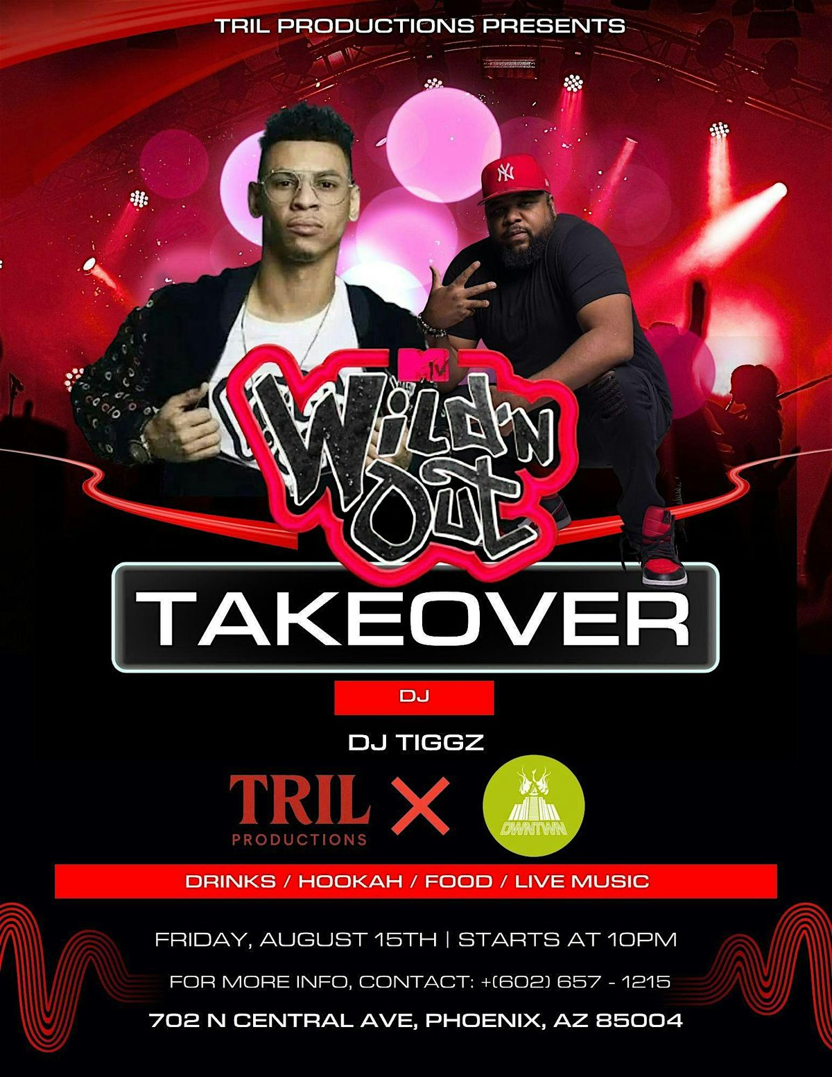 Club DWNTWN X Tril Productions Presents Wild N Out Take Over, 15 August | Event in Phoenix | AllEvents