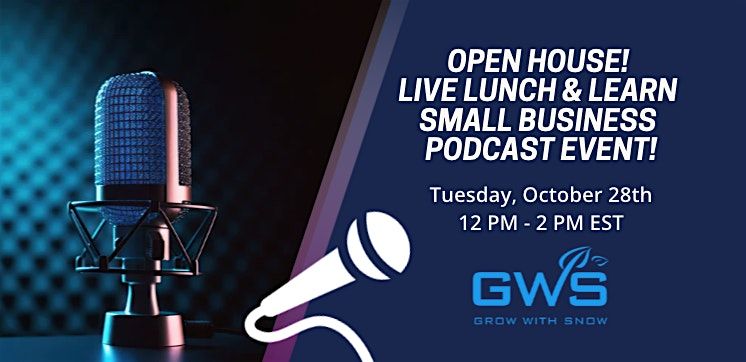 Open House! The Live Lunch & Learn Small Business Podcast Event, 28 October | Event in Philadelphia | AllEvents