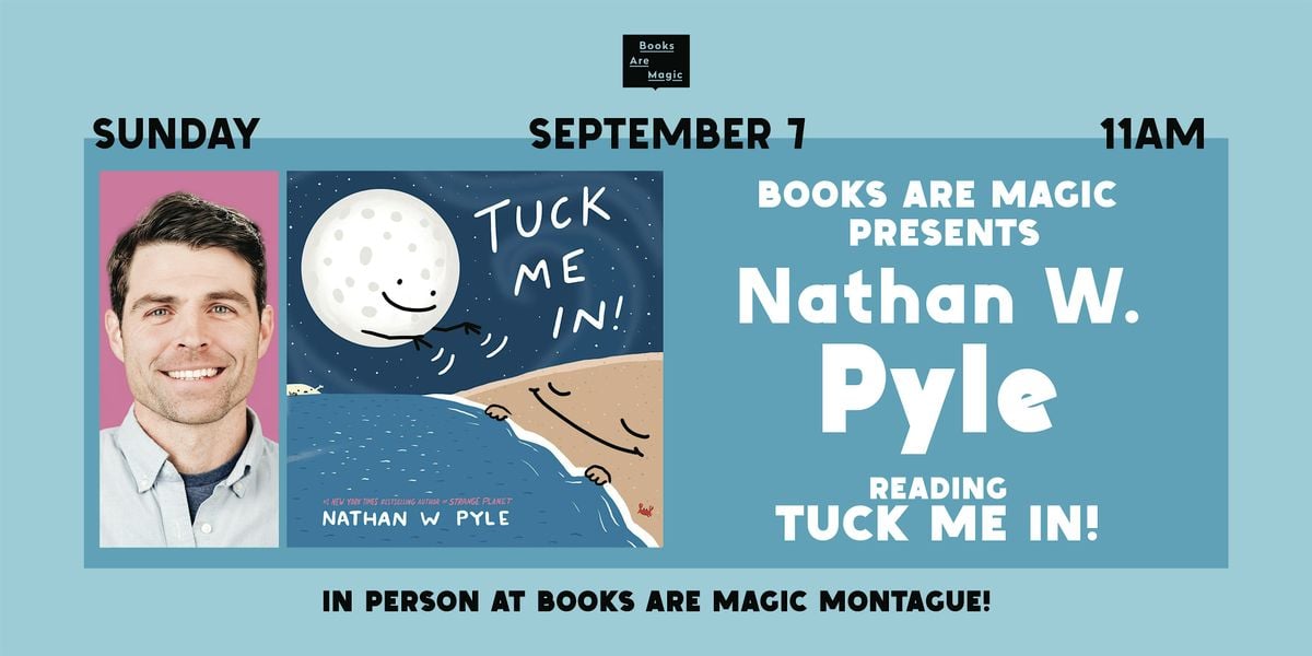 In-Store: Storytime w/ Nathan W. Pyle: Tuck Me In!, 7 September | Event in Brooklyn | AllEvents