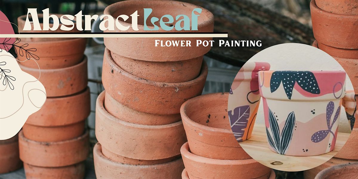 Abstract Leaf Pot Painting Class, 2 August | Event in Summerville | AllEvents