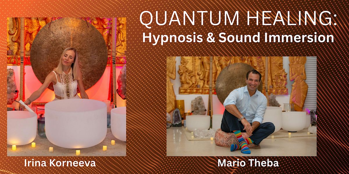 QUANTUM HEALING: Hypnosis & Sound Immersion, 28 August | Event in Miami | AllEvents