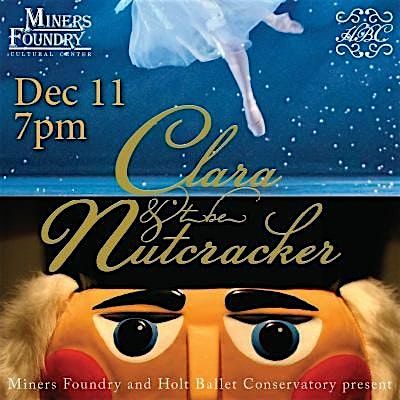 Clara and the Nutcracker | Thursday Evening, 11 December | Event in Nevada City | AllEvents