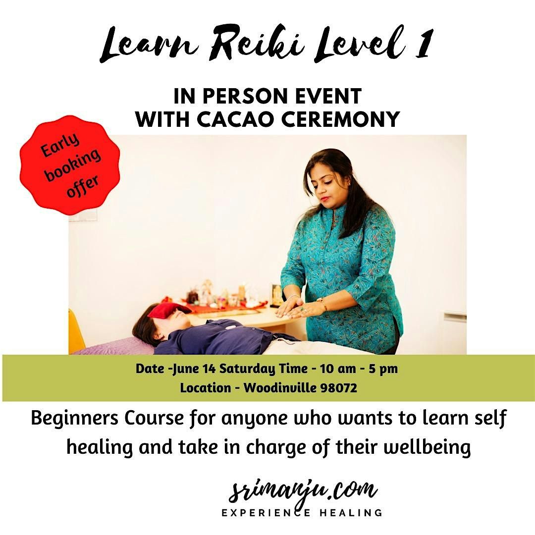 [NEW WORKSHOP] Reiki Healing for Beginners (Level 1) w/Cacao Ceremony, 14 June | Event in Woodinville | AllEvents