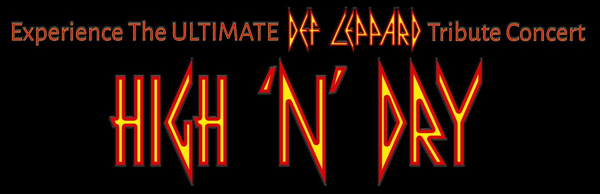 HIGH 'N' DRY - The Ultimate Def Leppard Tribute Concert, 22 August | Event in New Bedford | AllEvents