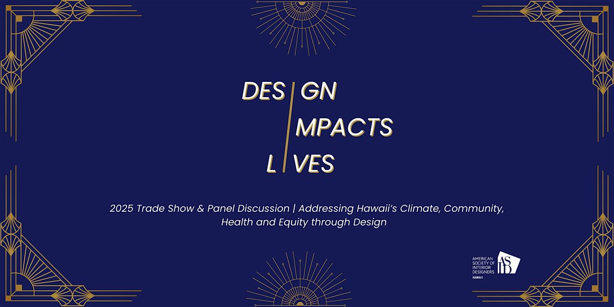 2025 ASID Design Impacts Lives, 18 September | Event in Honolulu | AllEvents