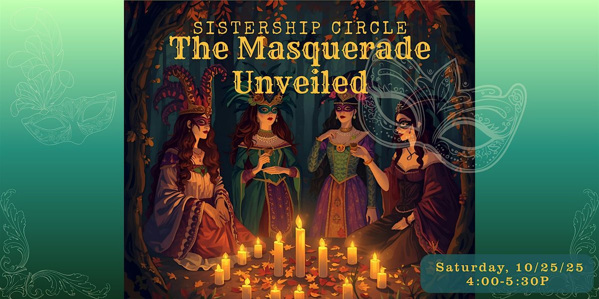 October Sistership Circle Gathering: The Masquerade Unveiled, 25 October | Event in Chantilly | AllEvents