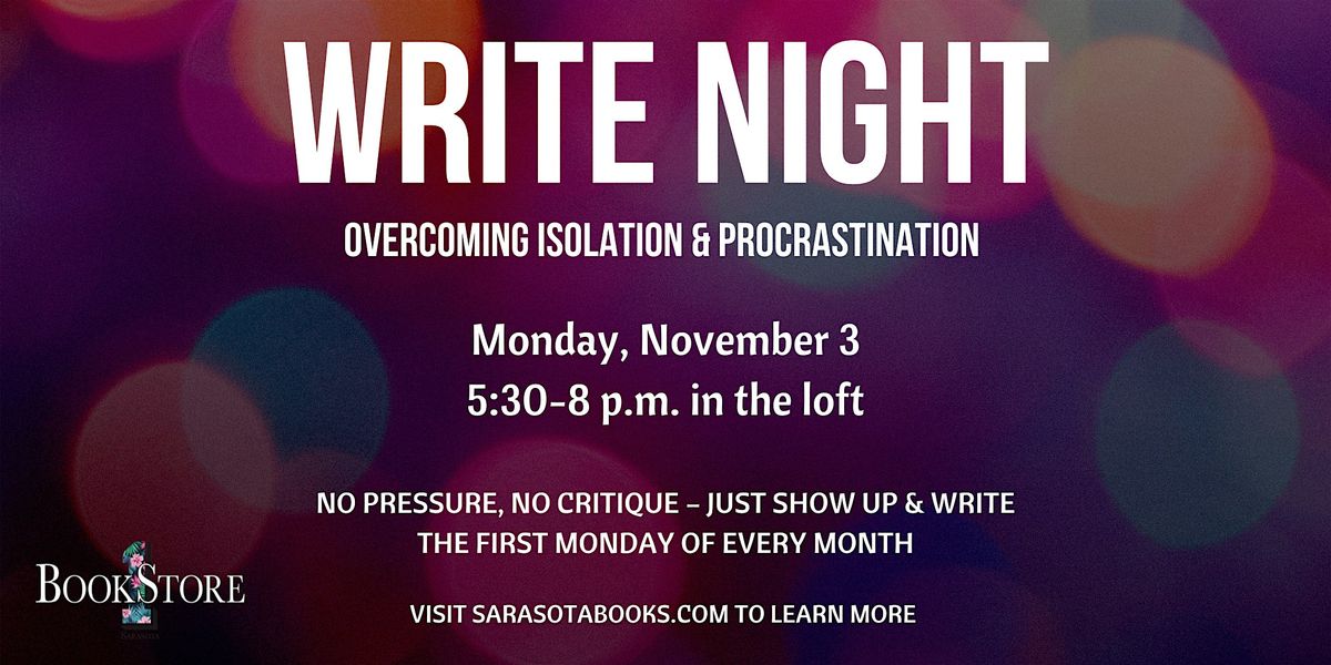 Write Night: Overcoming Isolation & Procrastination, Together, 3 November | Event in Sarasota | AllEvents