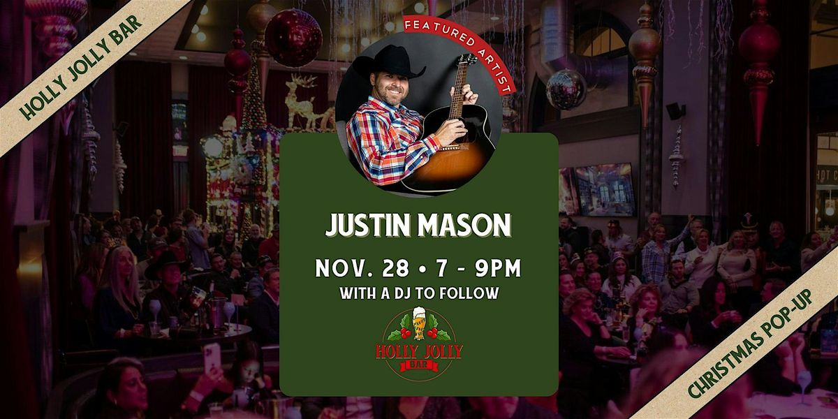 Justin Mason | Live in the Holly Jolly Bar, 28 November | Event in Grapevine | AllEvents