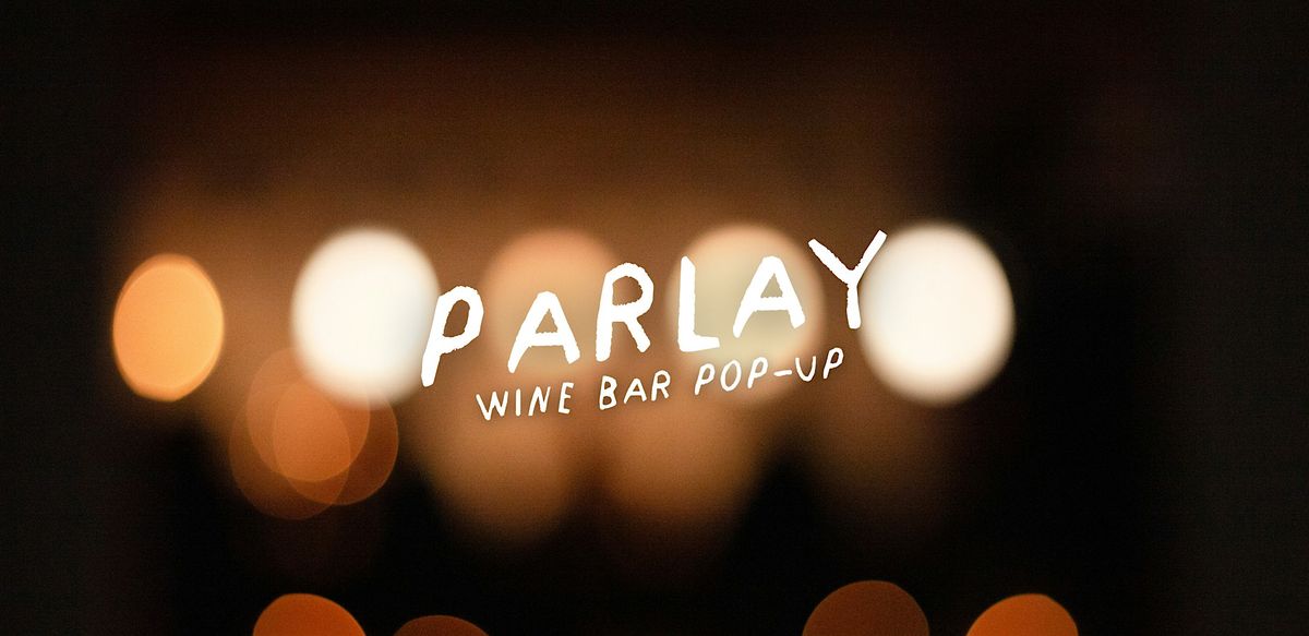PARLAY: wine bar pop-up, 11 December | Event in Atlanta | AllEvents