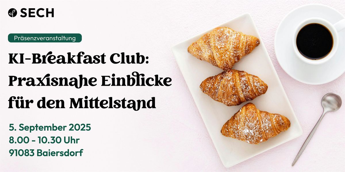 KI-Breakfast Club: Praxisnahe Einblicke für den Mittelstand, 5 September | Event in Baiersdorf | AllEvents