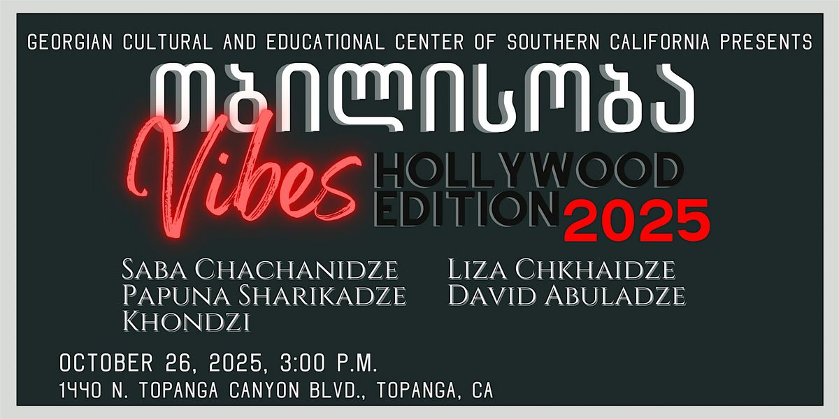 Tbilisoba Vibes: Hollywood Edition 2025, 26 October | Event in Topanga | AllEvents