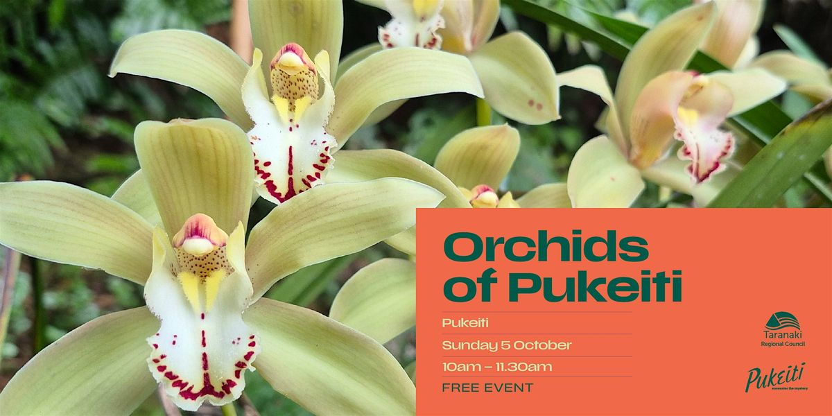 The orchids of Pukeiti | Event in New Plymouth | AllEvents