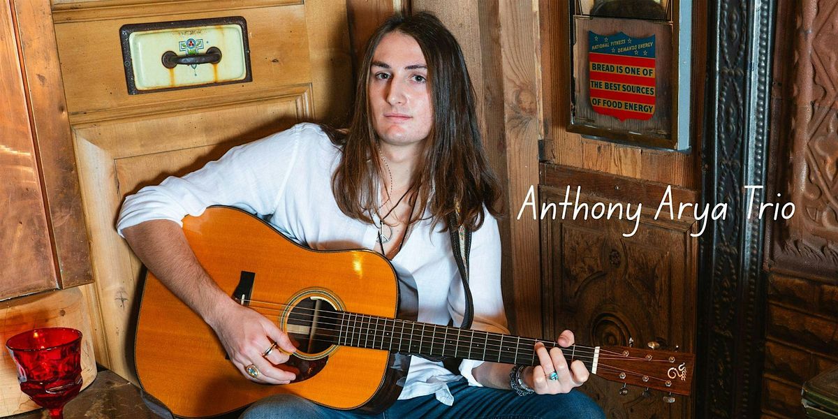 Anthony Arya-Acoustic Trio, 31 May | Event in Santa Cruz | AllEvents