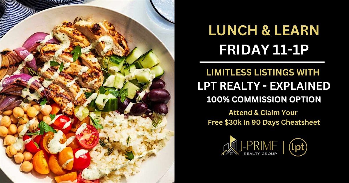 FREE REALTOR  LUNCH & LEARN [Unlock Limitless Listings with LPT Realty] | Event in San Antonio | AllEvents