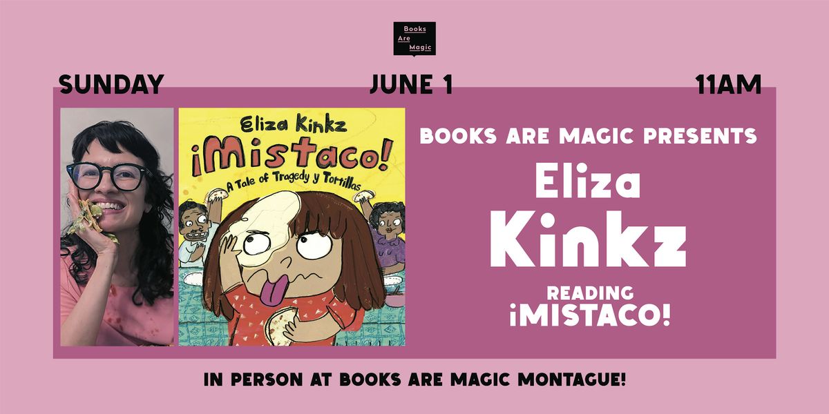 In-Store: Storytime w/ Eliza Kinkz: Mistaco, 1 June | Event in Brooklyn | AllEvents