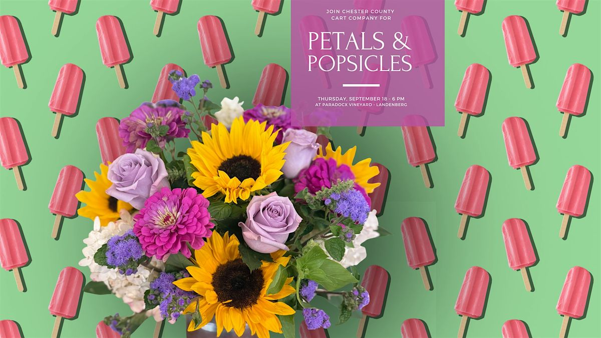 Petals & Popsicles: Summer Bouquet Bar at Paradocx Vineyard - Landenberg PA, 18 September | Event in Landenberg