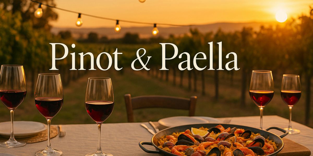 Pinot & Paella at Mission Peak Wine, 7 June | Event in Fremont | AllEvents