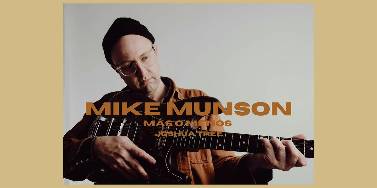 Mike Munson Live at Más o Menos Joshua Tree, 16 October | Event in Joshua Tree | AllEvents