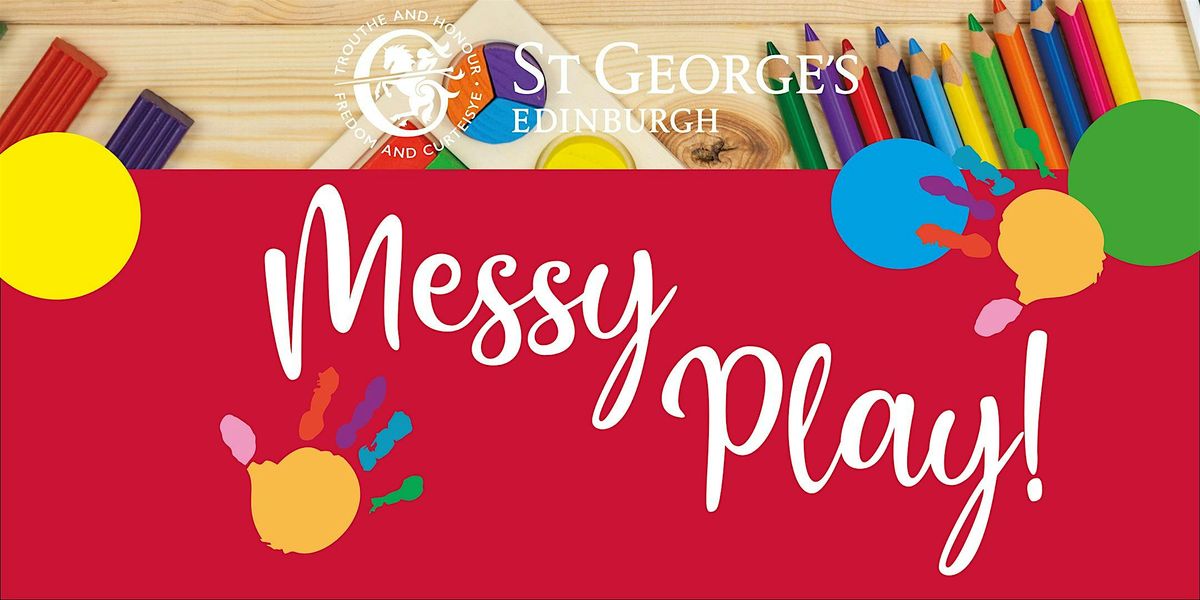 Come and Play Session! Messy Play at St George’s School Nursery., 5 December | Event in Edinburgh | AllEvents
