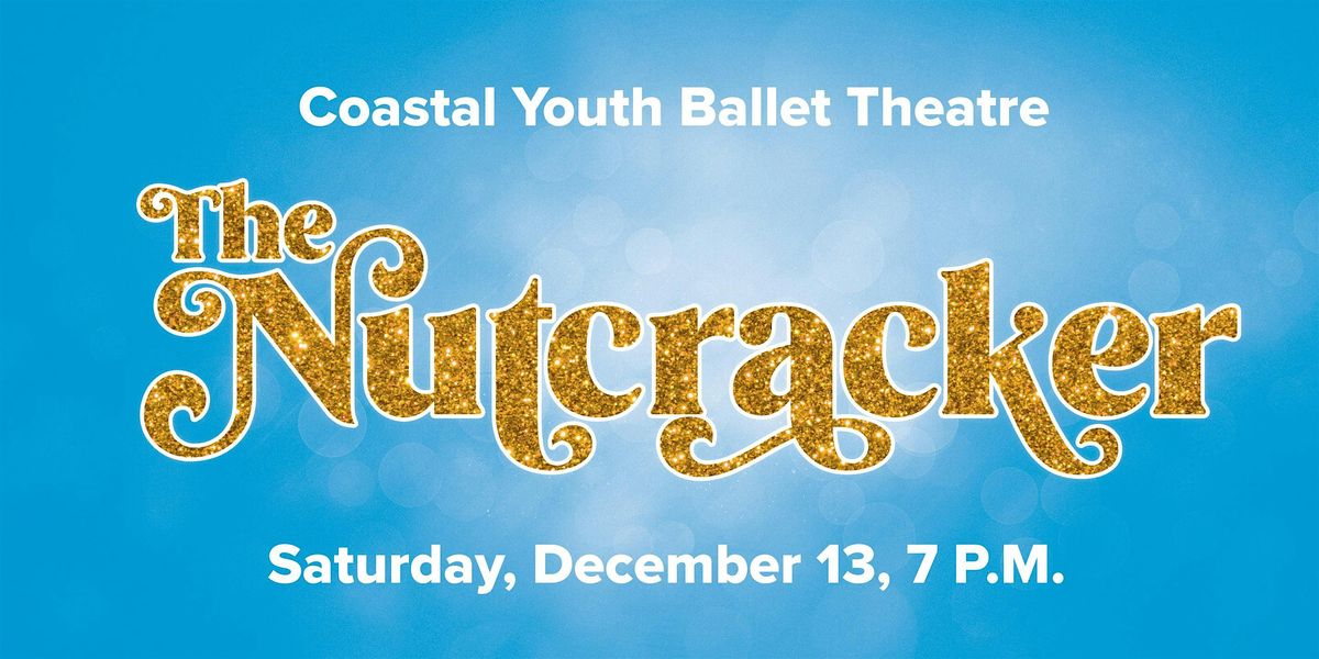 The Nutcracker Ballet – Sat, Dec 13 at 7:00 pm, 13 December | Event in Conway | AllEvents