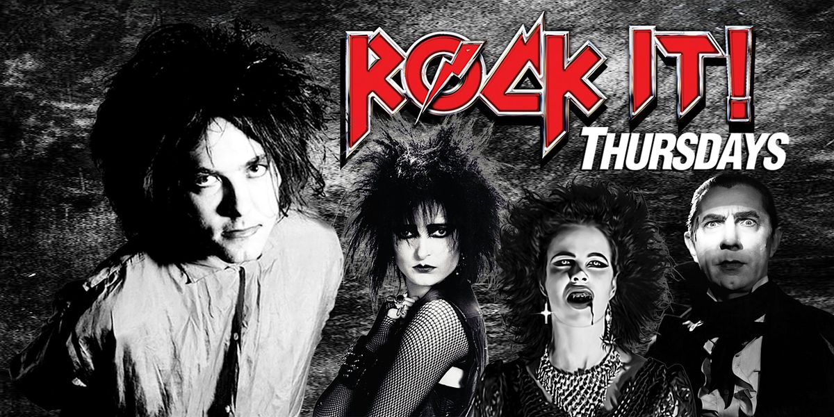 80S VS GOTH  NITE!! Rock IT! Thursday at THE BASEMENT 18+ FREE b4 10pm PASS, 22 May | Event in Pomona | AllEvents