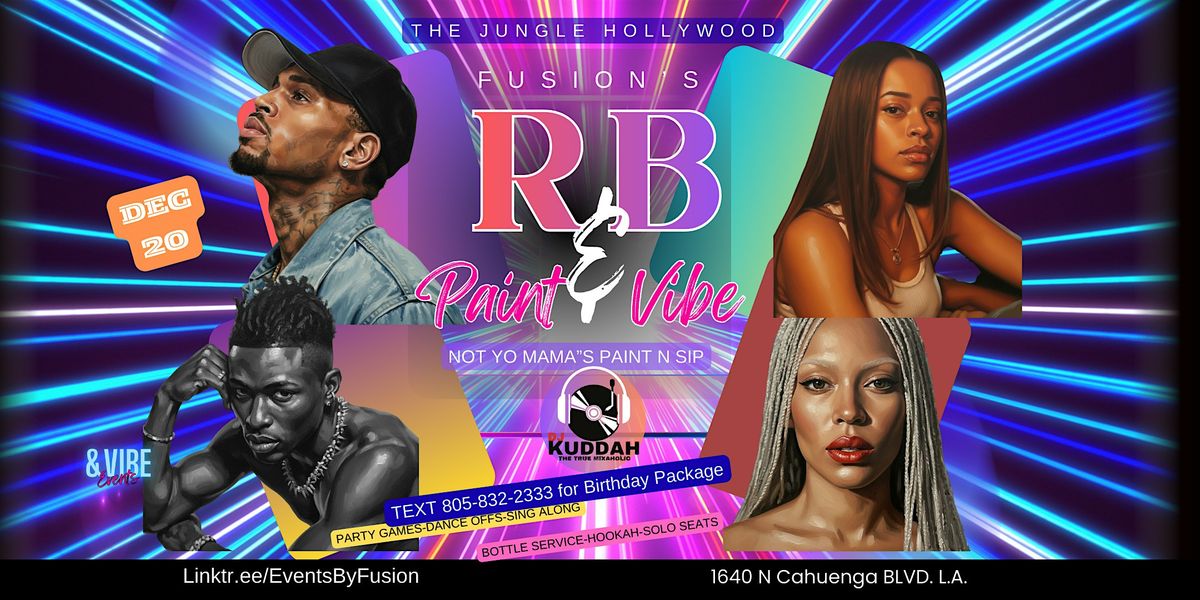 R&B Paint and vibe - The Jungle Hollywood Nightclub, 20 December | Event in Los Angeles | AllEvents