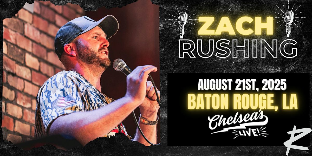 Zach Rushing in Baton Rouge, LA!, 21 August | Event in Baton Rouge | AllEvents