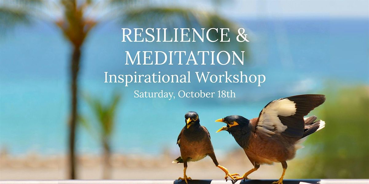 Inspirational Resilience & Meditation Workshop, 18 October | Event in North Adelaide | AllEvents