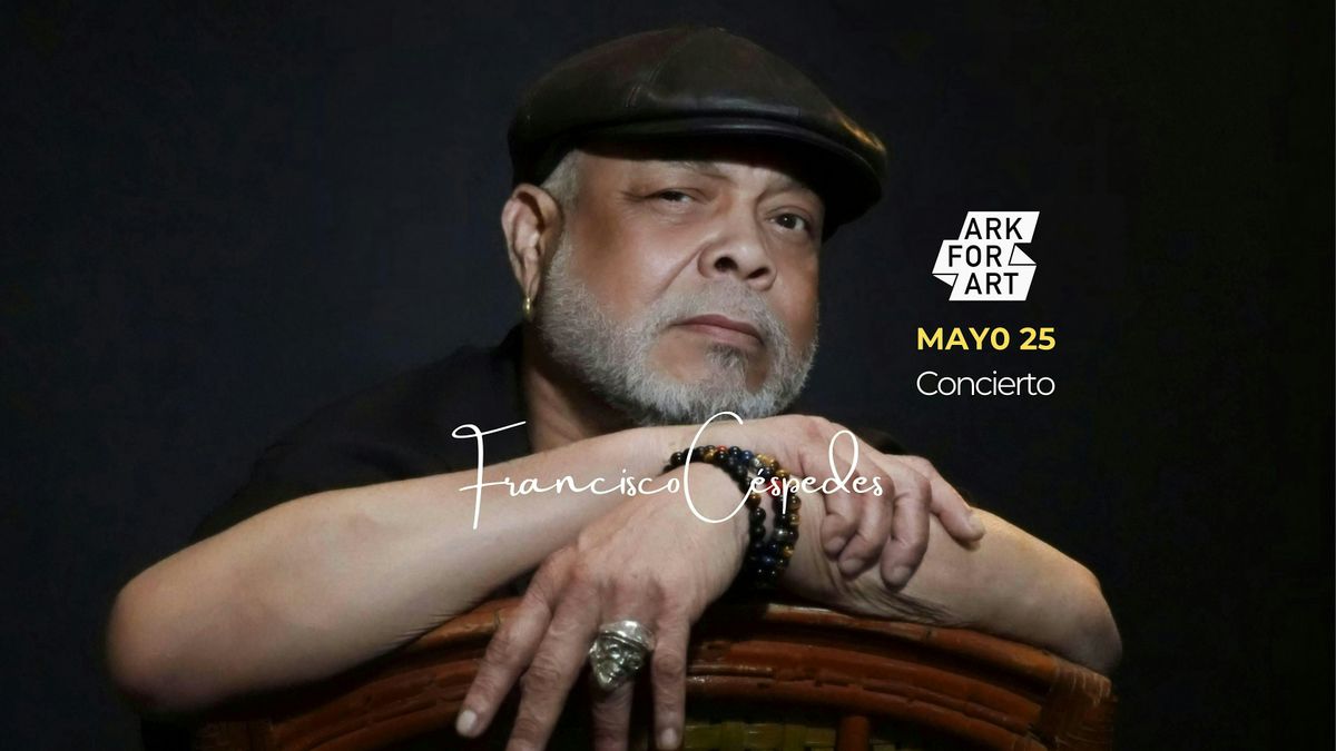 Francisco Céspedes en Concierto, 25 May | Event in Miami | AllEvents