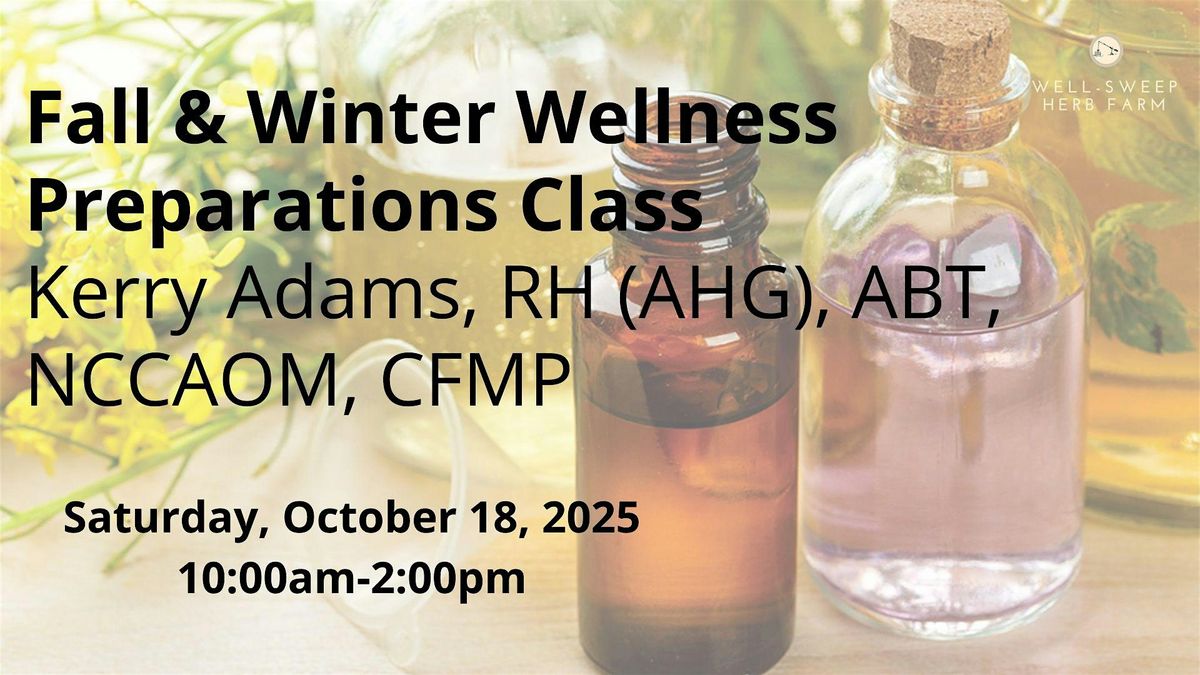 Fall & Winter Wellness Preparations Class - Part 2, 18 October | Event in Port Murray | AllEvents