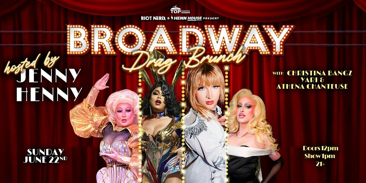 Riot Nerd & Henn House Events Present: Broadway Drag Brunch, 22 June | Event in Philadelphia | AllEvents