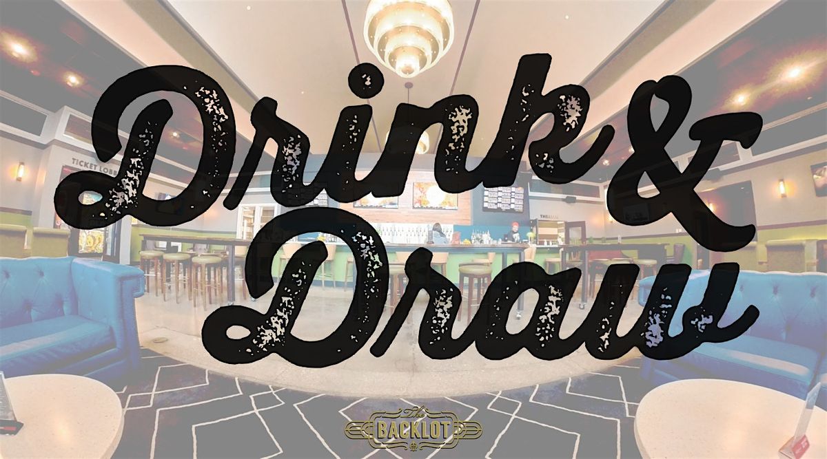 Drink & Draw in The Backlot | Event in Springfield | AllEvents