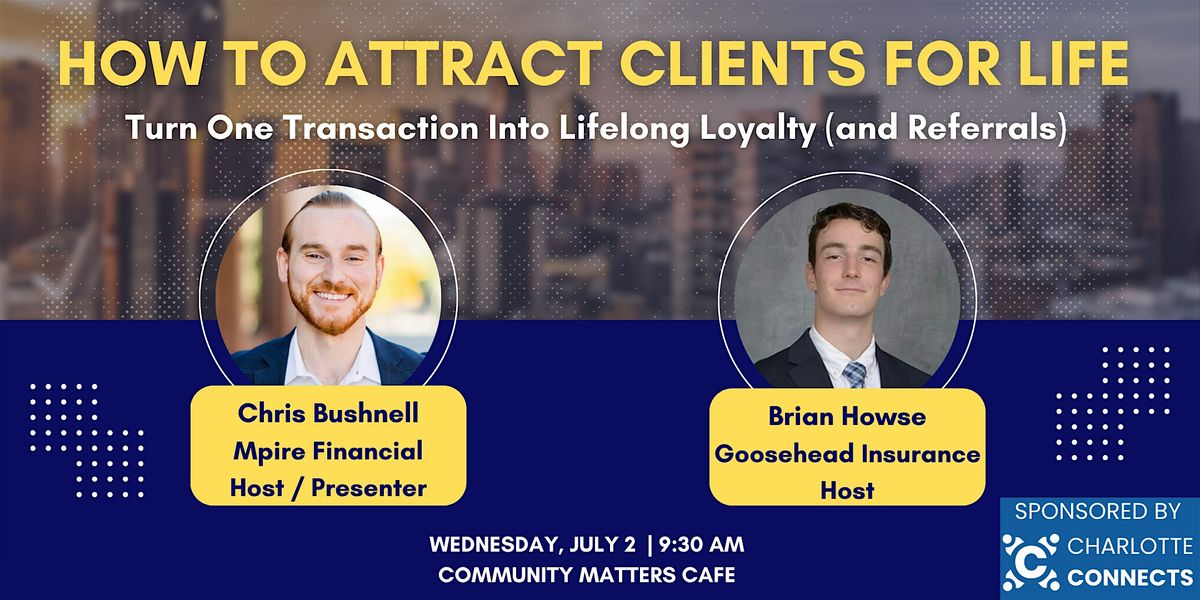 How To Attract Clients for Life, 2 July | Event in Charlotte | AllEvents
