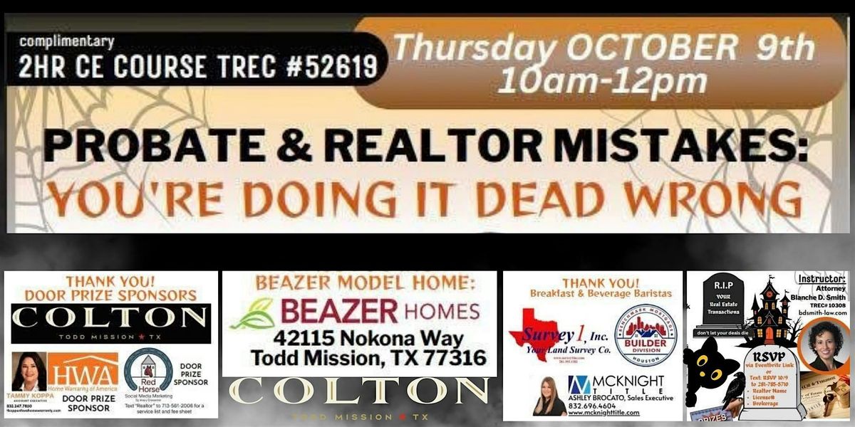 PROBATE & REALTOR MISTAKES; YOU'RE DOING IT DEAD WRONG (free Realtor CE), 9 October | Event in Montgomery