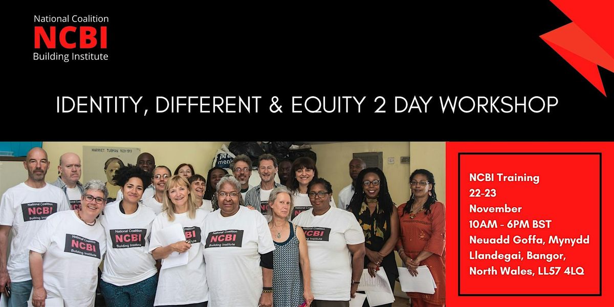 NCBI Training: Identity, Difference & Equity - 2 Day Workshop, 22 November | Event in Bangor | AllEvents